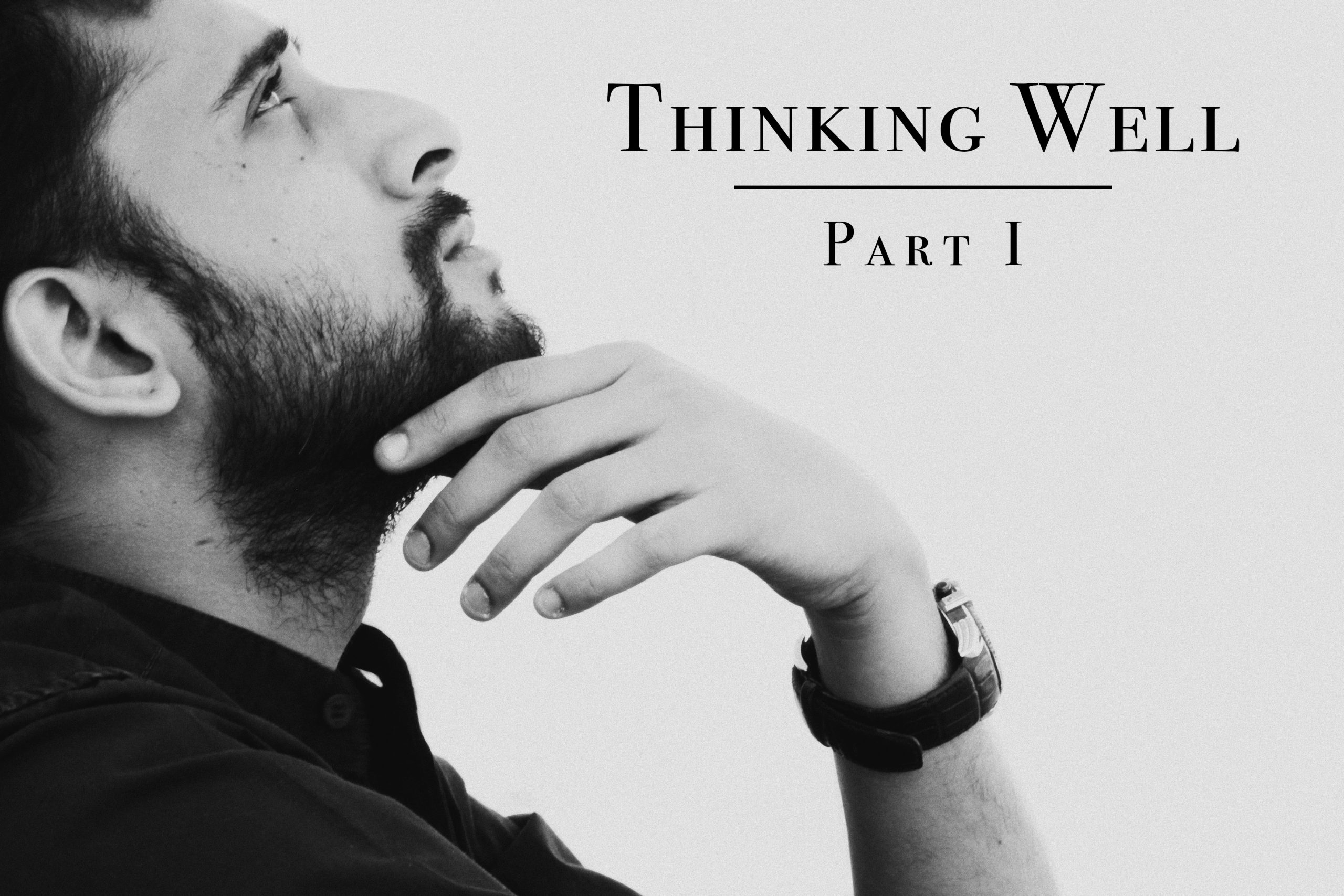 Thinking Well, Part I – Carmine Russo