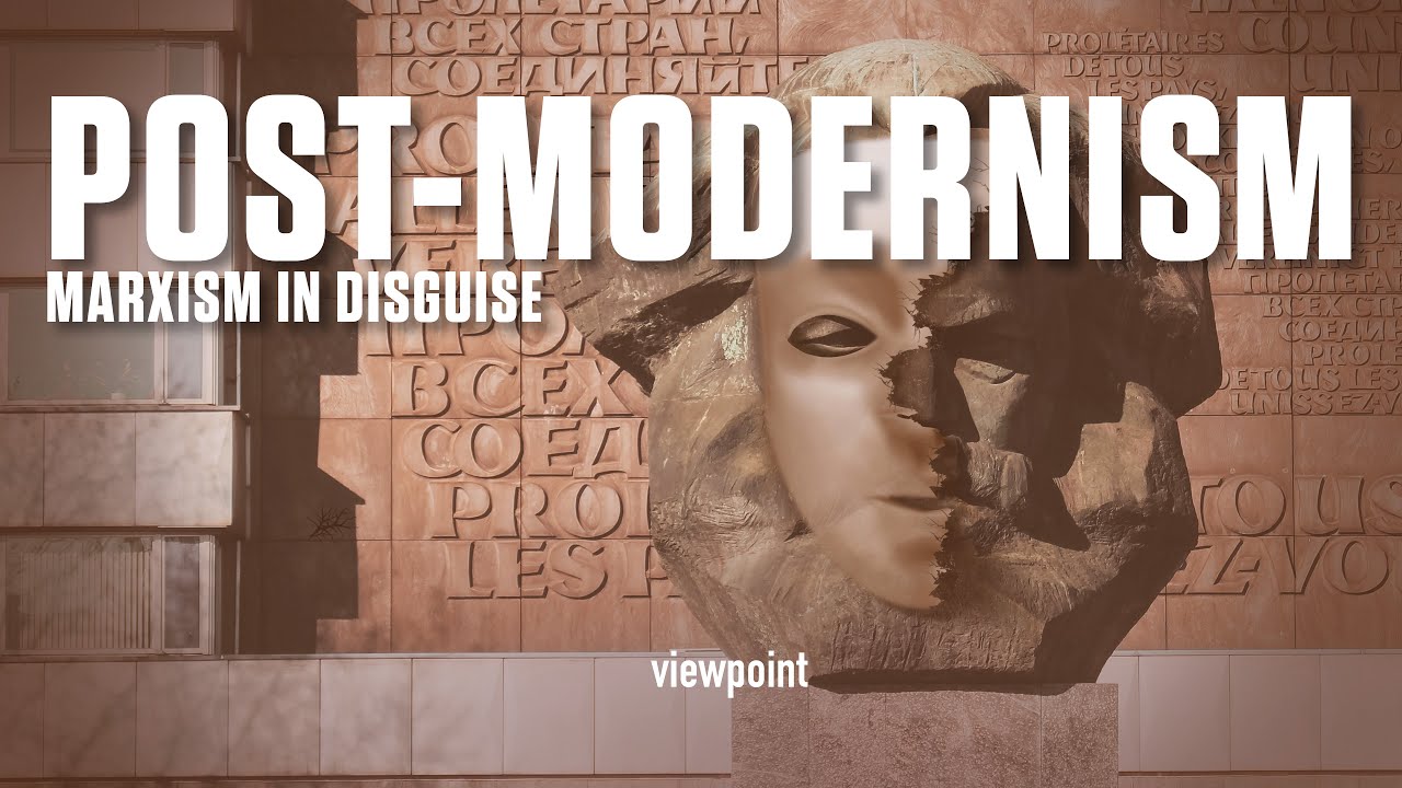Post-modernism: Marxism in Disguise – Tomorrow’s World