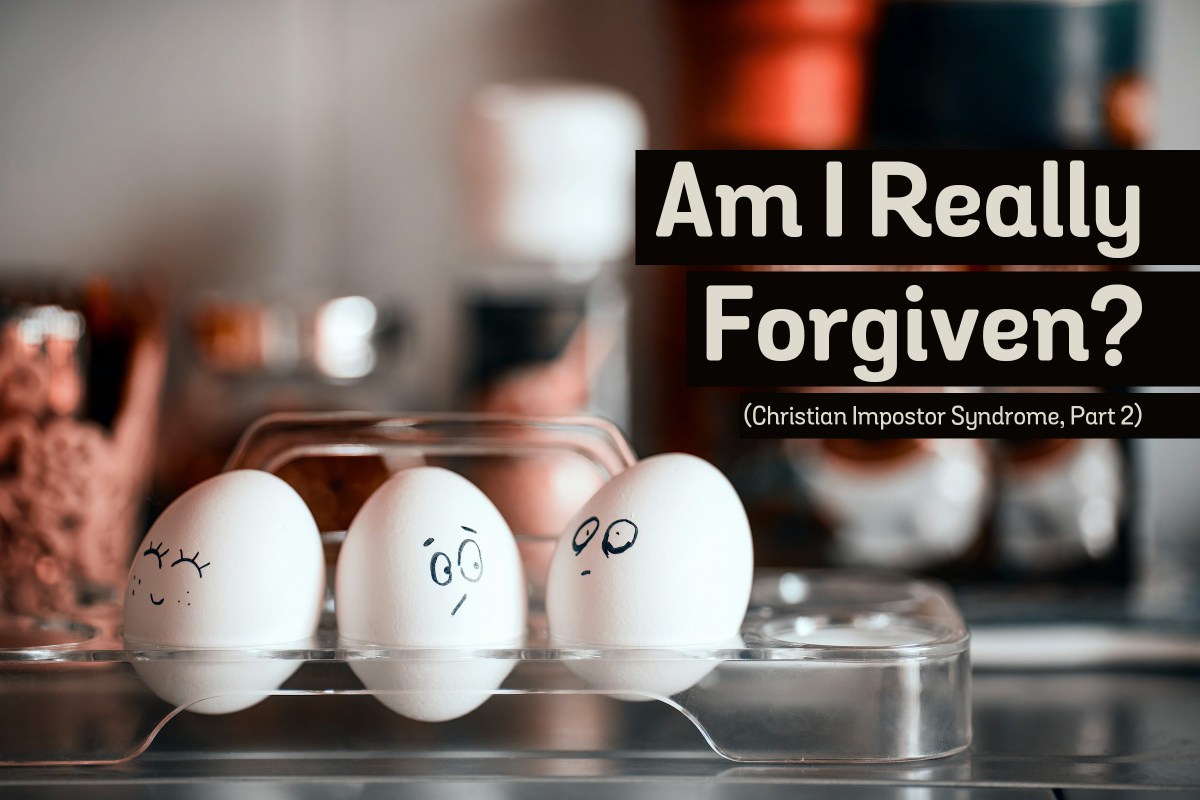 Am I Really Forgiven? – Jeremy Lallier