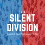 The Silent Division: Mixing Politics and Faith – Michelle Macedo & Werner Solorzano